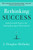Rethinking Success (Eight Essential Practices for Finding Meaning in Work and Life) by J. Douglas Holladay, 9780062897886
