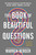 The Book of Beautiful Questions (The Powerful Questions That Will Help You Decide, Create, Connect, and Lead) - 9781632869579 by Warren Berger, 9781632869579