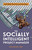The Socially Intelligent Project Manager (Soft Skills That Prevent Hard Days) by Kim Wasson, 9781523087105