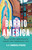 Barrio America (How Latino Immigrants Saved the American City) by A. K. Sandoval-Strausz, 9781541697249