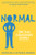 Normal (One Kid's Extraordinary Journey) by Magdalena Newman, Nathaniel Newman, Neil Swaab, 9781328631831