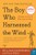 The Boy Who Harnessed the Wind (Creating Currents of Electricity and Hope) by William Kamkwamba, Bryan Mealer, 9780061730337