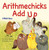 Arithmechicks Add Up (A Math Story) by Ann Marie Stephens, Jia Liu, 9781629798073