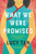 What We Were Promised - 9780316437196 by Lucy Tan, 9780316437196