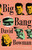 Big Bang - 9780316560245 by Jonathan Lethem, David Bowman, 9780316560245
