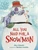 All You Need for a Snowman (A Winter and Holiday Book for Kids) - 9780358087014 by Alice Schertle, Barbara Lavallee, 9780358087014