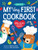My Very First Cookbook (Joyful Recipes to Make Together!) by Danielle Kartes, Annie Wilkinson, 9781728214191