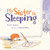 My Sister Is Sleeping - 9781541542440 by Devora Busheri, Michel Kichka, 9781541542440 My Sister Is Sleeping - 9781541542440 by Devora Busheri, Michel Kichka, 9781541542440