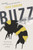 Buzz (The Nature and Necessity of Bees) - 9781541699533 by Thor Hanson, 9781541699533