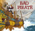 Bad Pirate by Kari-Lynn Winters, Dean Griffiths, 9781927485712