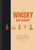 The Whisky Dictionary (An A-Z of whisky, from history & heritage to distilling & drinking) by Ian Wisniewski, 9781784725488