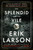 The Splendid and the Vile (A Saga of Churchill, Family, and Defiance During the Blitz) - 9780593172070 by Erik Larson, 9780593172070
