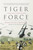 Tiger Force (A True Story of Men and War) by Michael Sallah, Mitch Weiss, 9780316066358