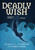 Deadly Wish (A Ninja's Journey) by Sarah L. Thomson, 9781629797779