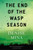 The End of the Wasp Season (A Novel) by Denise Mina, 9780316069342