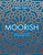 Moorish (Vibrant recipes from the Mediterranean) by Ben Tish, 9781472958075