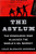 The Asylum (The Renegades Who Hijacked the World's Oil Market) by Leah McGrath Goodman, 9780061766275