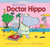 Here Comes Doctor Hippo (A Little Hippo Story) by Jonathan London, Gilles Eduar, 9781620915950