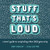 Stuff That's Loud (A Teen's Guide to Unspiraling When OCD Gets Noisy) by Ben Sedley, Lisa W. Coyne, 9781684035366