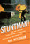 Stuntman! (My Car-Crashing, Plane-Jumping, Bone-Breaking, Death-Defying Hollywood Life) by Hal Needham, 9780316078993