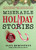 Miserable Holiday Stories (20 Festive Failures That Are Worse Than Yours!) by Alex Bernstein, 9781631585814