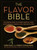 The Flavor Bible (The Essential Guide to Culinary Creativity, Based on the Wisdom of America's Most Imaginative Chefs) by Andrew Dornenburg, Karen Page, 9780316118408