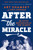 After the Miracle (The Lasting Brotherhood of the '69 Mets) - 9781501176531 by Art Shamsky, Erik Sherman, 9781501176531