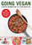 Going Vegan (A Gentle Introduction to a Plant-Based Diet) by Holly White, 9781510752832
