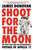 Shoot for the Moon (The Space Race and the Extraordinary Voyage of Apollo 11) - 9780316341813 by James Donovan, 9780316341813