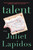 Talent - 9780316480567 by Juliet Lapidos, 9780316480567