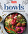 Bowls (Vibrant Recipes with Endless Possibilities) by America's Test Kitchen, 9781945256974