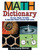 Math Dictionary (The Easy, Simple, Fun Guide to Help Math Phobics Become Math Lovers) by Eula Ewing Monroe, 9781590784136
