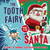 The Tooth Fairy vs. Santa by Jamie L. B. Deenihan, Erin Hunting, 9781524790806