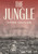 The Jungle ([A Graphic Novel]) by Upton Sinclair, Kristina Gehrmann, Kristina Gehrmann, Ivanka Hahnenberger, 9781984856487