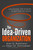 The Idea-Driven Organization (Unlocking the Power in Bottom-Up Ideas) - 9781523088706 by Alan G. Robinson, Dean M. Schroeder, 9781523088706