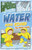 Water Goes Round (The Water Cycle) by Robin Koontz, Chris Davidson, 9781429653640