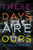 These Days Are Ours by Michelle Haimoff, 9781455500291