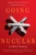 Going Nucular (Language, Politics, and Culture in Confrontational Times) by Geoffrey Nunberg, 9781586483456