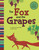 The Fox and the Grapes (A Retelling of Aesop's Fable) - 9781479518562 by Mark White, Sara Rojo Pérez, 9781479518562