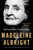 Hell and Other Destinations (A 21st-Century Memoir) by Madeleine Albright, 9780062802255