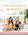 The Wellness Remodel (A Guide to Rebooting How You Eat, Move, and Feed Your Soul) by Christina Anstead, Cara Clark, 9780062961440