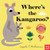 Where's the Kangaroo? by Ingela P Arrhenius, 9781536205909