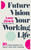 Future Vision Your Working Life (10 Strategies to Help You Get Ahead) by Anne Jirsch, 9781786783172