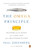 The Omega Principle (Seafood and the Quest for a Long Life and a Healthier Planet) - 9780143111115 by Paul Greenberg