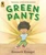 Green Pants: An Ode to Individualism - 9781536202885 by Kenneth Kraegel, Kenneth Kraegel, 9781536202885