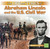 The Life and Times of Abraham Lincoln and the U.S. Civil War - 9781515724827 by Marissa Kirkman, 9781515724827