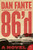 86'd (A Novel) by Dan Fante, 9780061779220