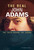 The Real John Adams (The Truth Behind the Legend) by Allison Lassieur, 9780756562519