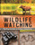 Wildlife Watching (Spotting Animals on Outdoor Adventures) by Raymond Bean, 9781543590357
