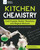 Kitchen Chemistry (Cool Crystals, Rockin' Reactions, and Magical Mixtures with Hands-On Science Activities) by Cynthia Light Brown, Micah Rauch, 9781619308879